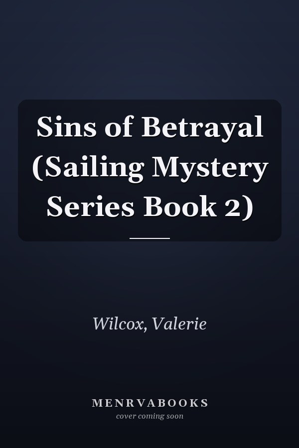 Sins of Betrayal (Sailing Mystery Series Book 2)