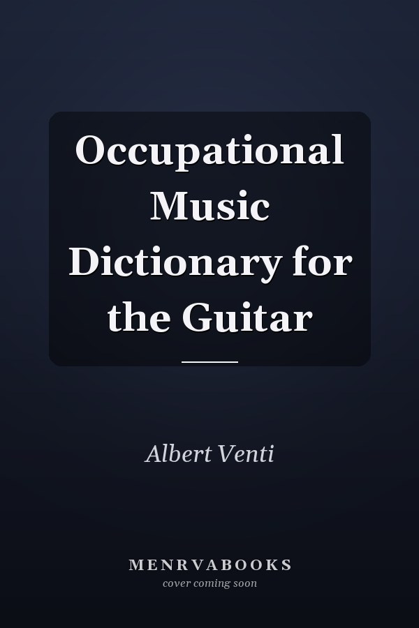 Occupational Music Dictionary for the Guitar