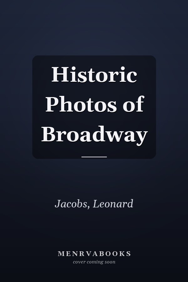 Historic Photos of Broadway