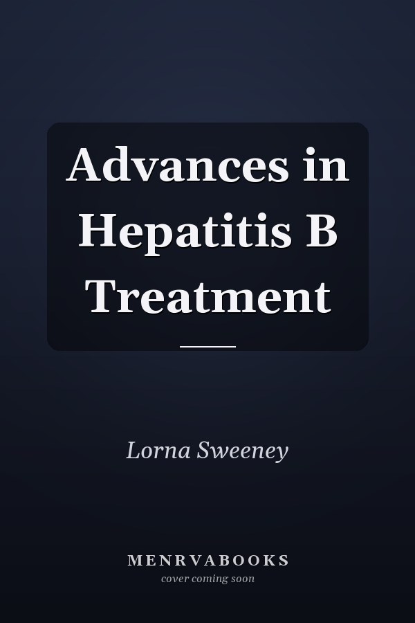 Advances in Hepatitis B Treatment