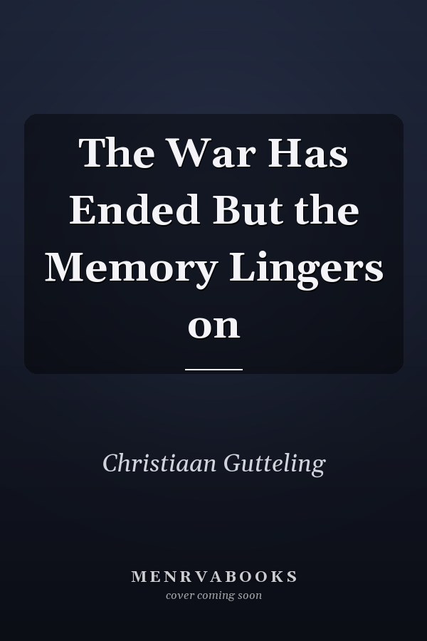 The War Has Ended But the Memory Lingers on