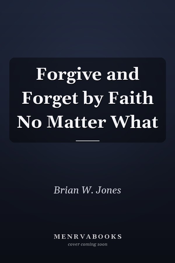 Forgive and Forget