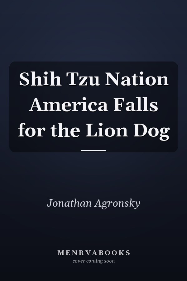 Shih Tzu Nation America Falls for the Lion Dog