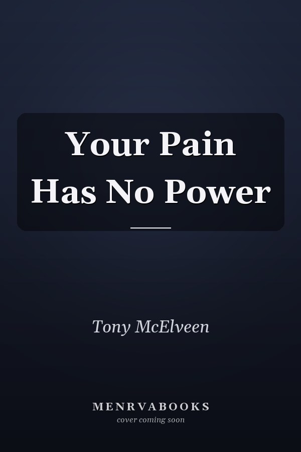 Your Pain Has No Power