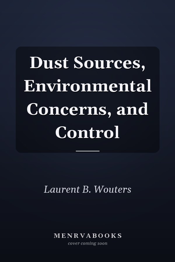 Dust Sources, Environmental Concerns, and Control