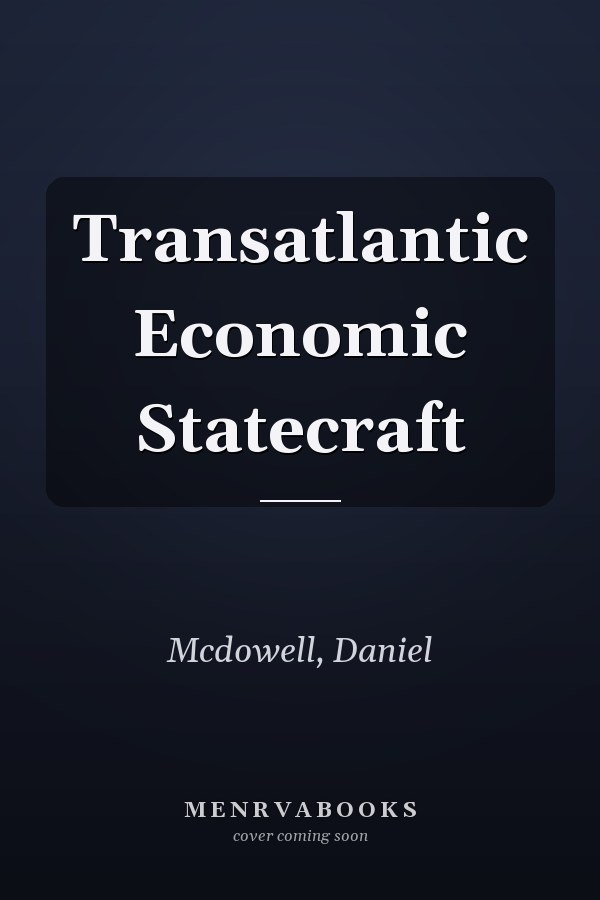 Transatlantic Economic Statecraft