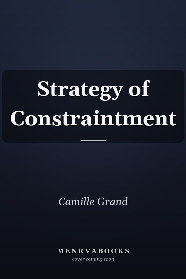 Strategy of Constraintment