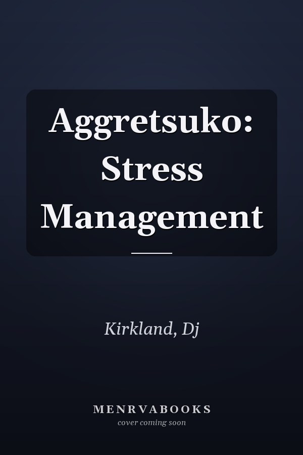 Aggretsuko: Stress Management