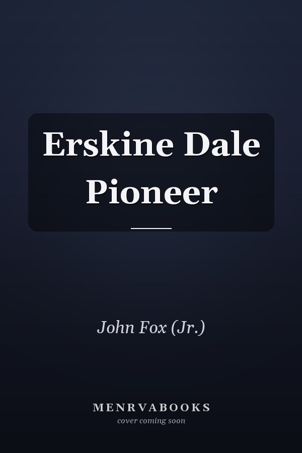 Erskine Dale Pioneer