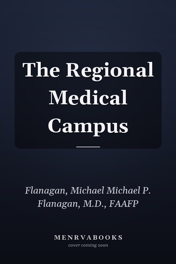 The Regional Medical Campus