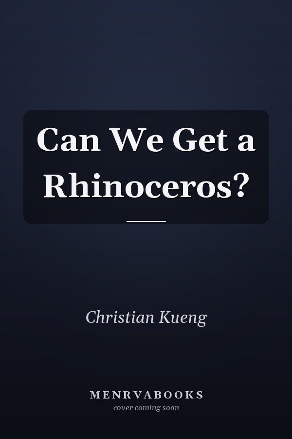 Can We Get a Rhinoceros?