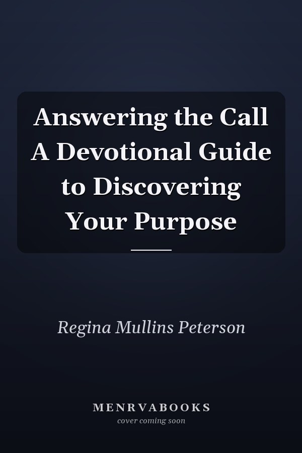 Answering the Call A Devotional Guide to Discovering Your Purpose