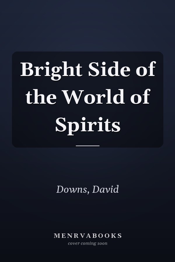 Bright Side of the World of Spirits