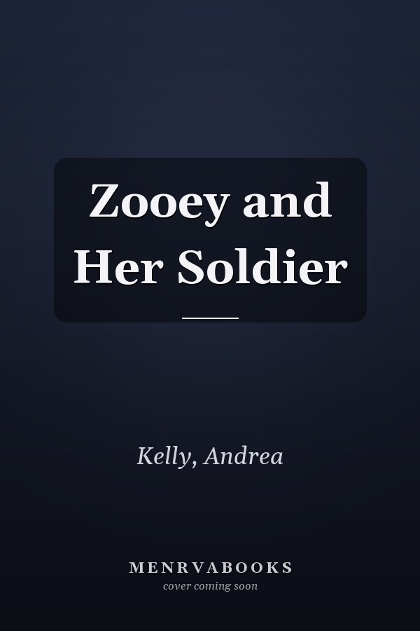 Zooey and Her Soldier