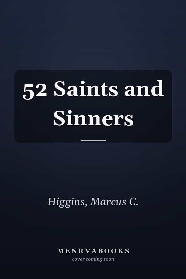 52 Saints and Sinners