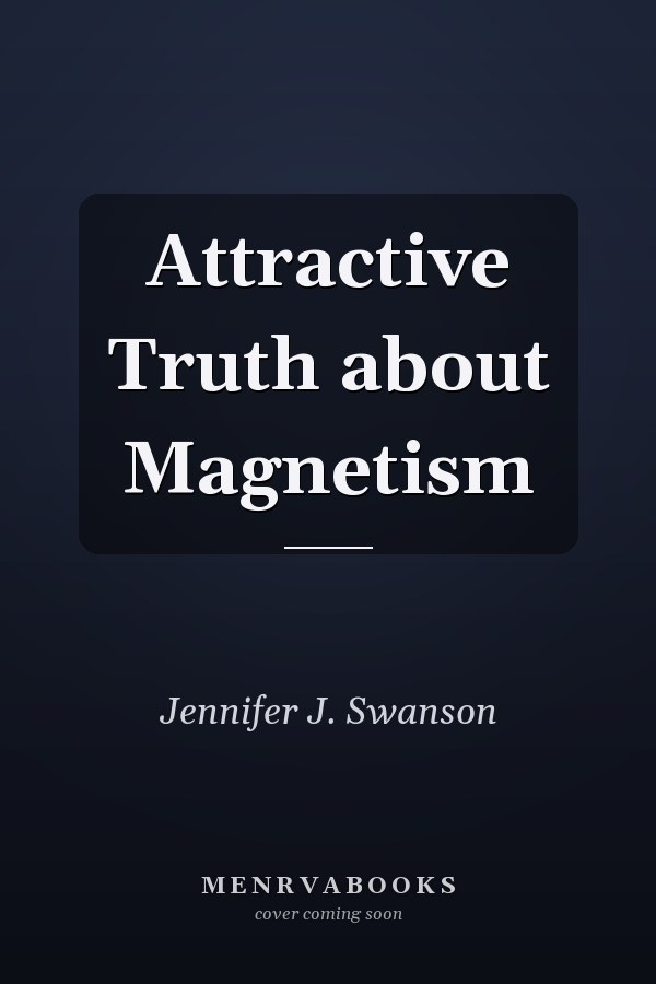 Attractive Truth about Magnetism
