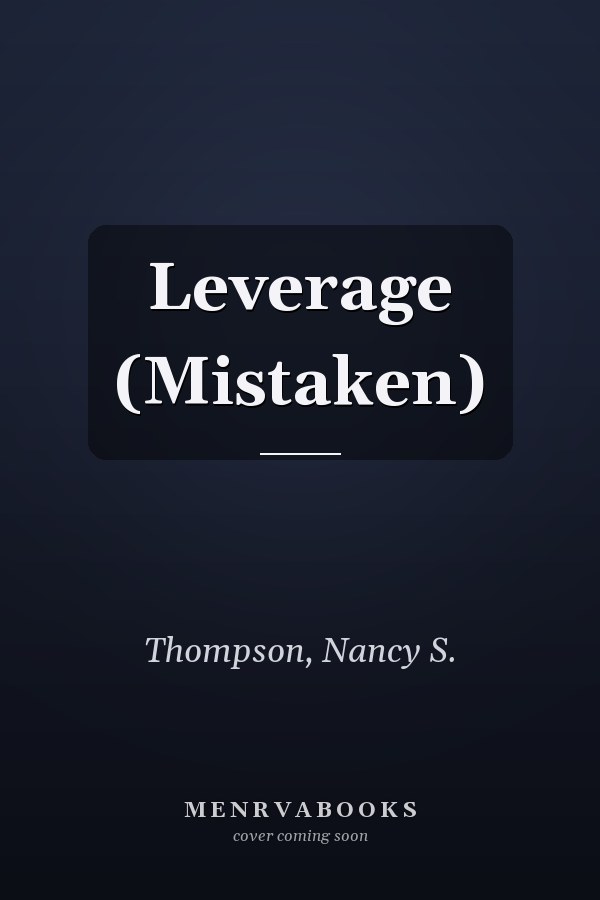Leverage (Mistaken)