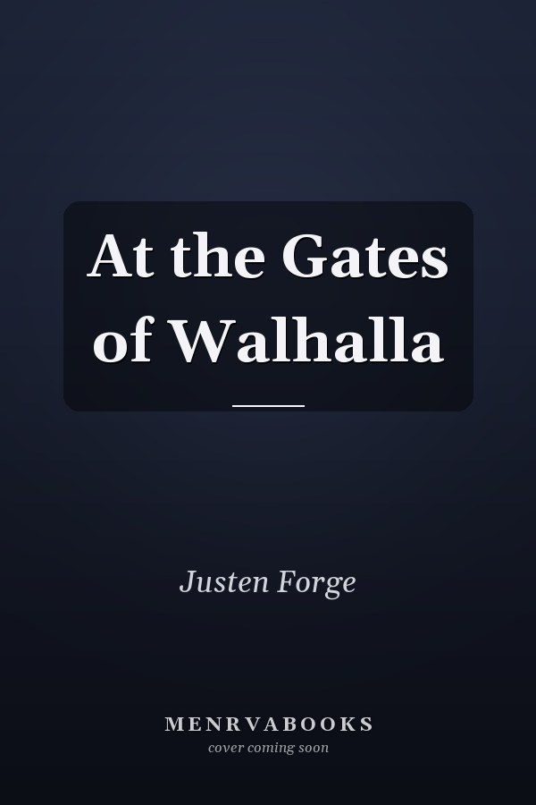 At the Gates of Walhalla