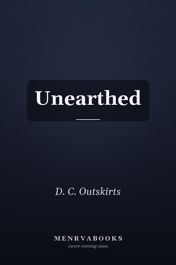 Unearthed