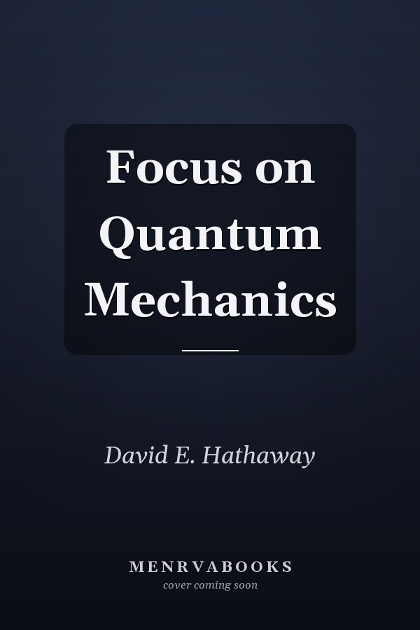 Focus on Quantum Mechanics