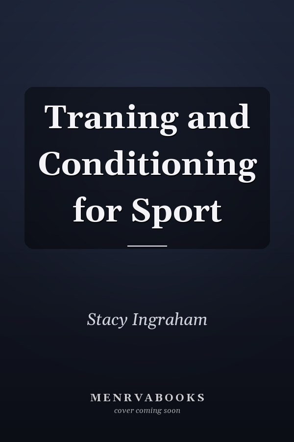 Traning and Conditioning for Sport