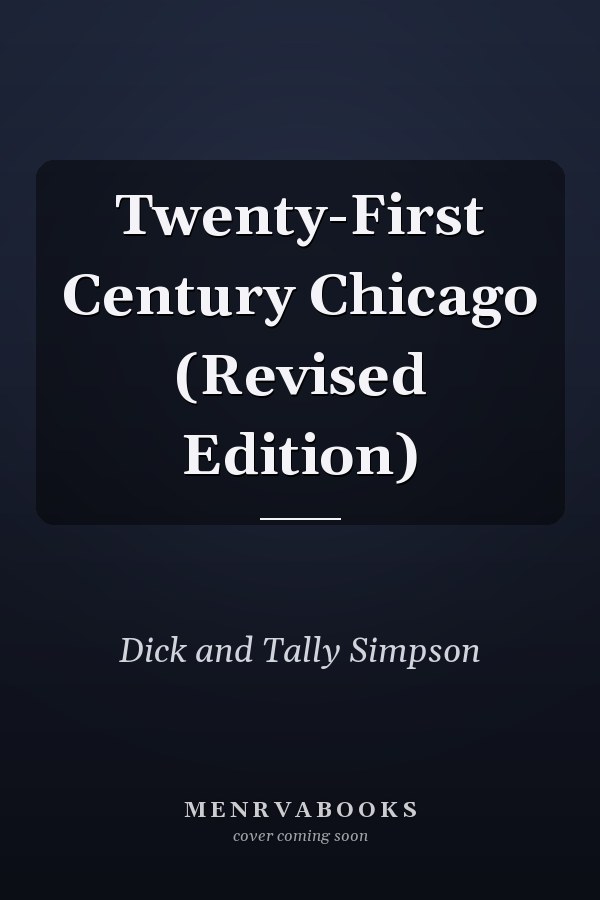 Twenty-First Century Chicago (Revised Edition)