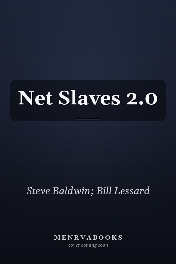 Net Slaves 2.0
