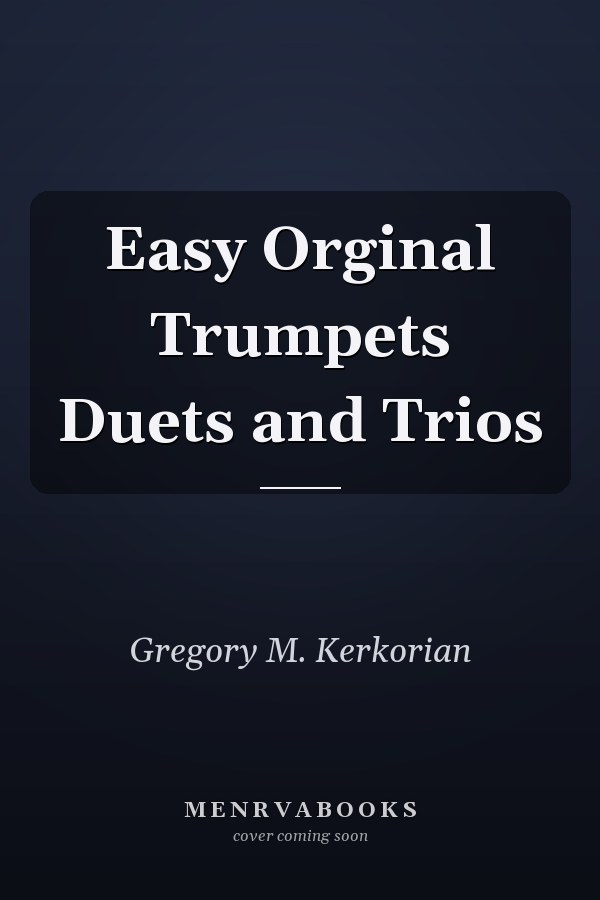 Easy Orginal Trumpets Duets and Trios
