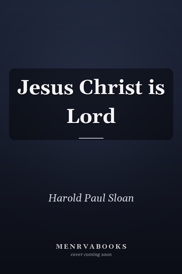Jesus Christ is Lord