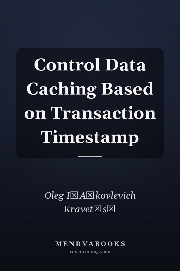 Control Data Caching Based on Transaction Timestamp