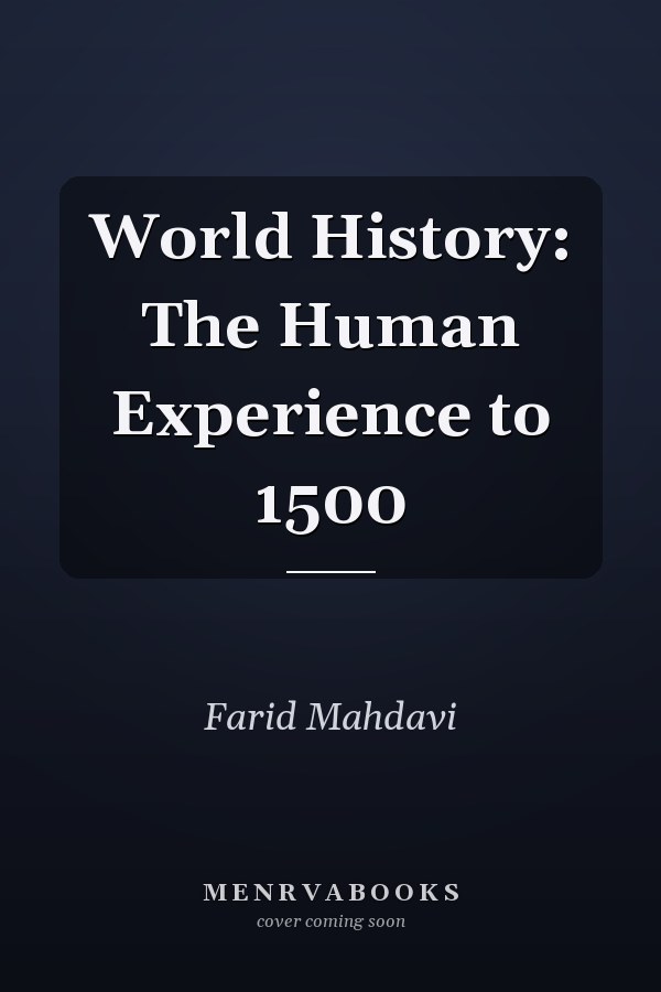 World History: The Human Experience to 1500