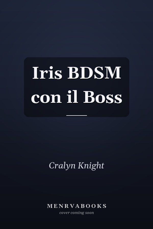 Iris BDSM con il Boss