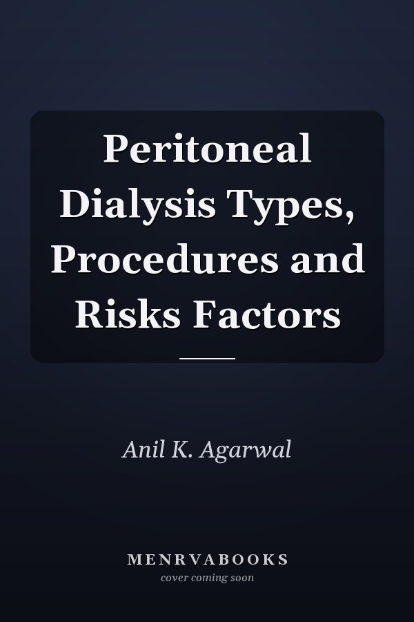 Peritoneal Dialysis Types, Procedures and Risks Factors
