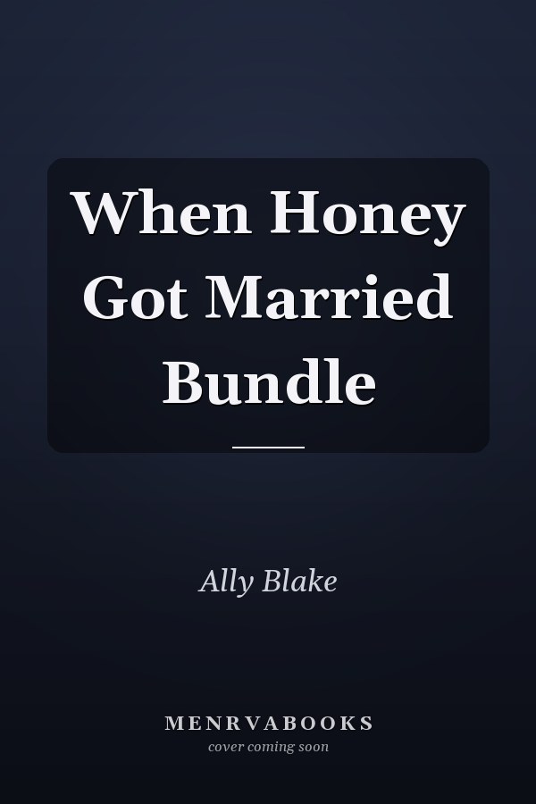 When Honey Got Married Bundle