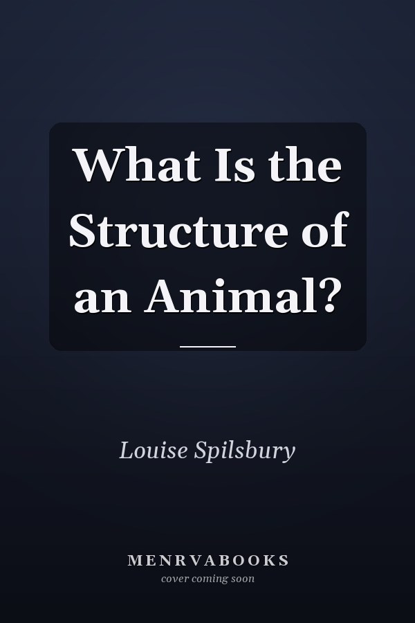 What Is the Structure of an Animal?