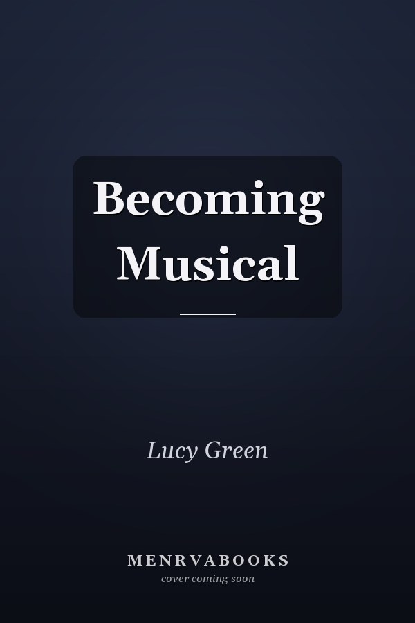 Becoming Musical