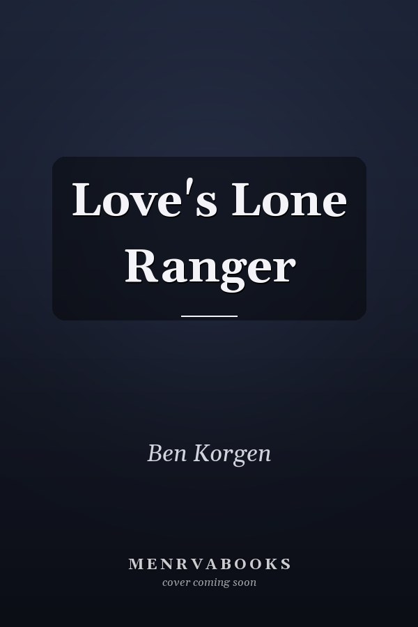 Love's Lone Ranger