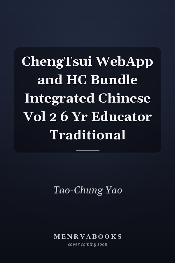 ChengTsui WebApp and HC Bundle Integrated Chinese Vol 2 6 Yr Educator Traditional