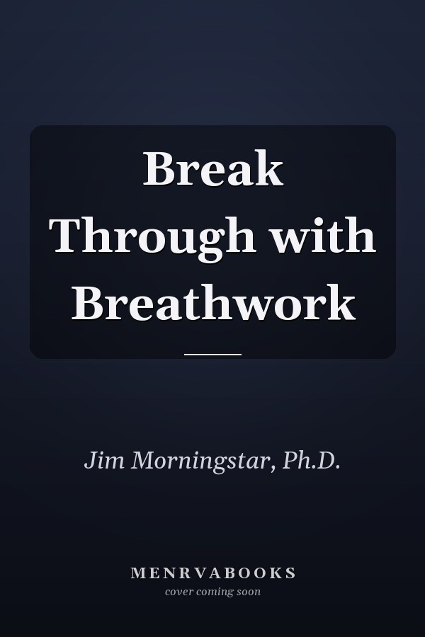 Break Through with Breathwork