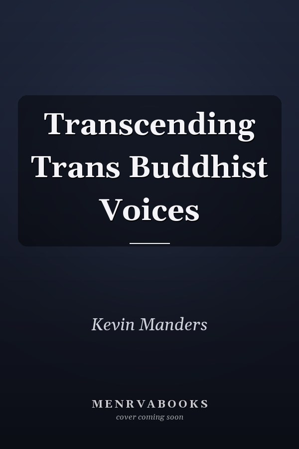 Transcending Trans Buddhist Voices