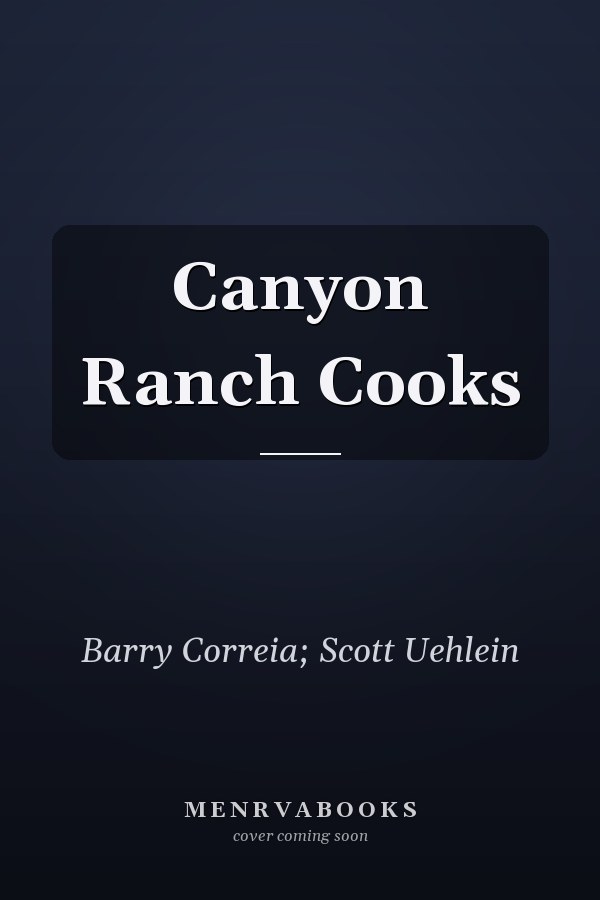 Canyon Ranch Cooks