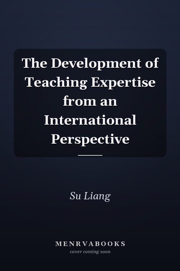 The Development of Teaching Expertise from an International Perspective