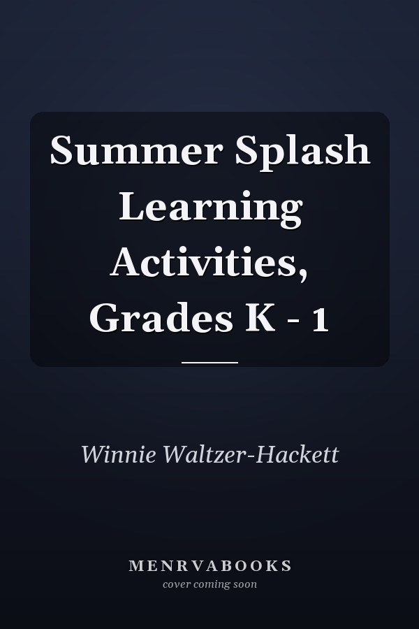 Summer Splash Learning Activities, Grades K - 1