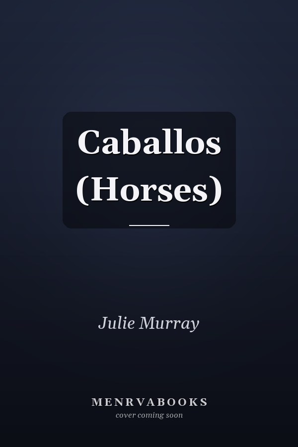 Caballos (Horses)