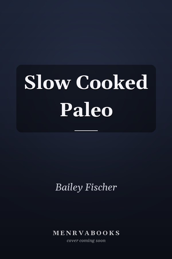Slow Cooked Paleo