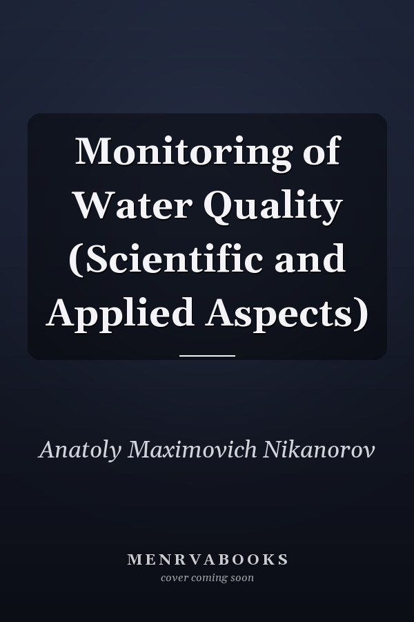 Monitoring of Water Quality (Scientific and Applied Aspects)
