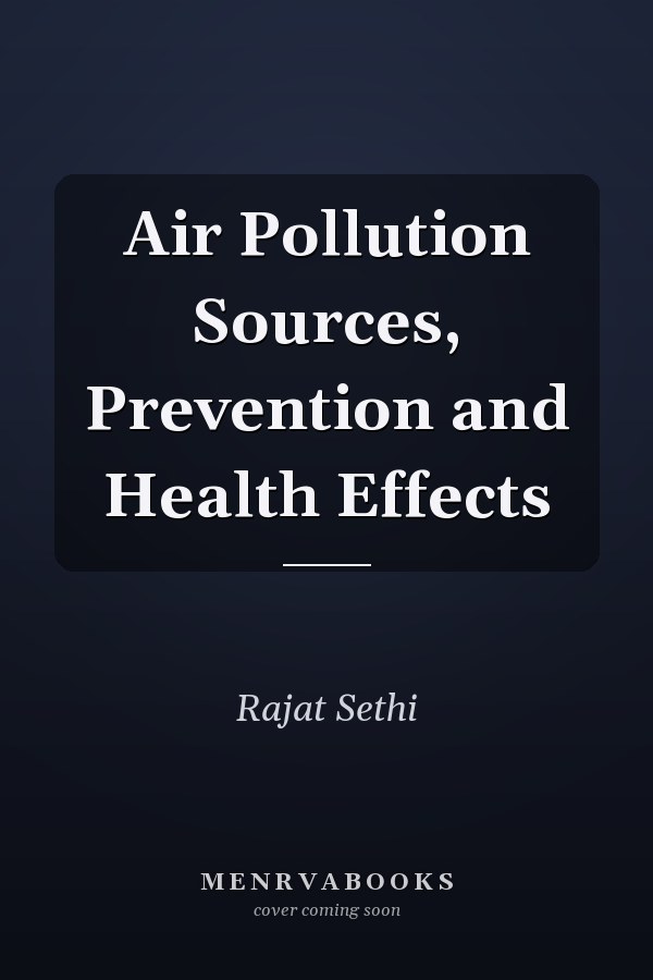 Air Pollution Sources, Prevention and Health Effects