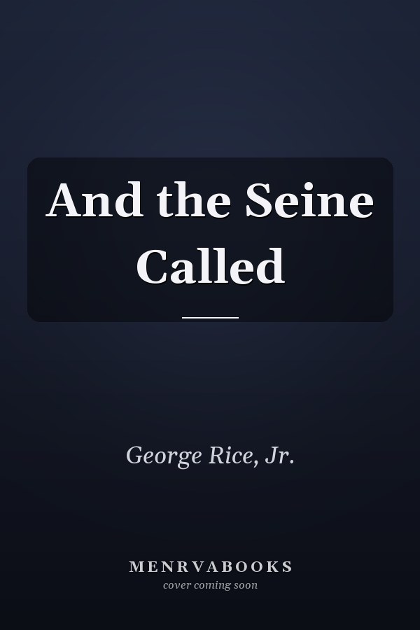 And the Seine Called
