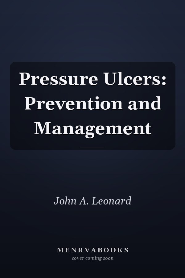 Pressure Ulcers: Prevention and Management