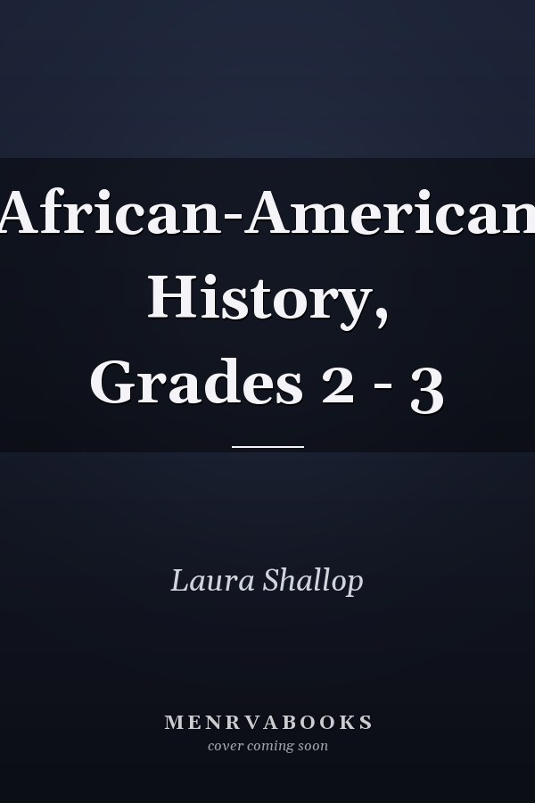 African-American History, Grades 2 - 3